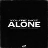 You're Not Alone (Extended Version)