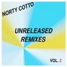 Norty Cotto Unreleased Remixes Vol. 2