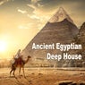 Ancient Egyptian Deep House
