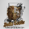 Turn Up & Burn Up