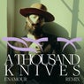 A Thousand Knives (Enamour Remix) [Extended]