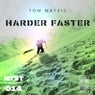 Harder Faster