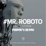 Mr. Roboto(Primacy Remix)