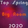 Top Spring Big Room 2020