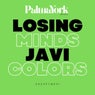 LOSING MINDS