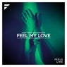 Feel My Love (Kill Them With Colour Remix)