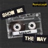 Show Me The Way