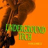 Underground Tech, Vol. 2