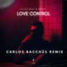 Love Control （Carlos Bacchus Remix）