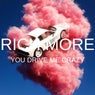 You Drive Me Crazy
