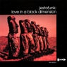 Love In A Black Dimension