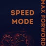 Speed mode
