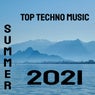 Top Techno Music Summer 2021