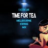 Time For Tea (Melbourne Swing Mix)