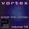Enter The Vortex Volume 13