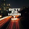 Better Hurry Up (Extended Mix)