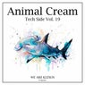 Animal Cream Tech Side, Vol. 19
