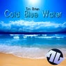 Cold Blue Water