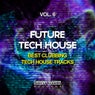 Future Tech House, Vol. 6 (Best Clubbing Tech House Tracks)