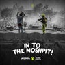 In To The Moshpit! (Extended Mix)