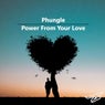 Power from Your Love