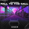 Fall To The Call
