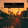 For Relaxation And Study
