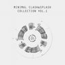 Minimal Clash & Splash Collection, Vol.1