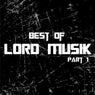Best Of Lord Musik Part 1