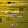 Play Tech House, Vol. 6 (Especially Tech House Tracks)