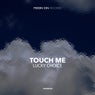 Touch Me