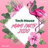 Tech House Miami Party 2020