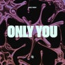 Only You (Extended Mix)