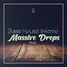 Bass House Inferno: Massive Drops, Vol.05