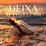 Deixa Acontecer