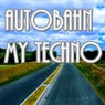 Autobahn My Techno (Irgendwo mit Techno fahren)