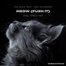 Meow (Push It) [Sheltered Mix] (feat. Joey Alvarado)