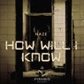How Will I Know