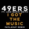 I Got The Music (Faylasuf Remix)