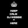 Keep Calm DJ Webbie Is Here