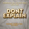 Don't Explain