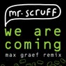 We Are Coming (Max Graef Remix)