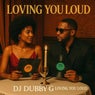 Loving You Loud