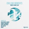 Chilling Moments Remixes, Vol. 1