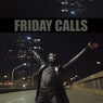 Friday Calls