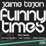 Funny Times - (The Mixes)