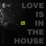 Love Is The House