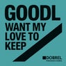 Want My Love to Keep