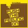 Push the feeling on