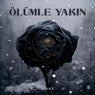 Ölümle Yakın
